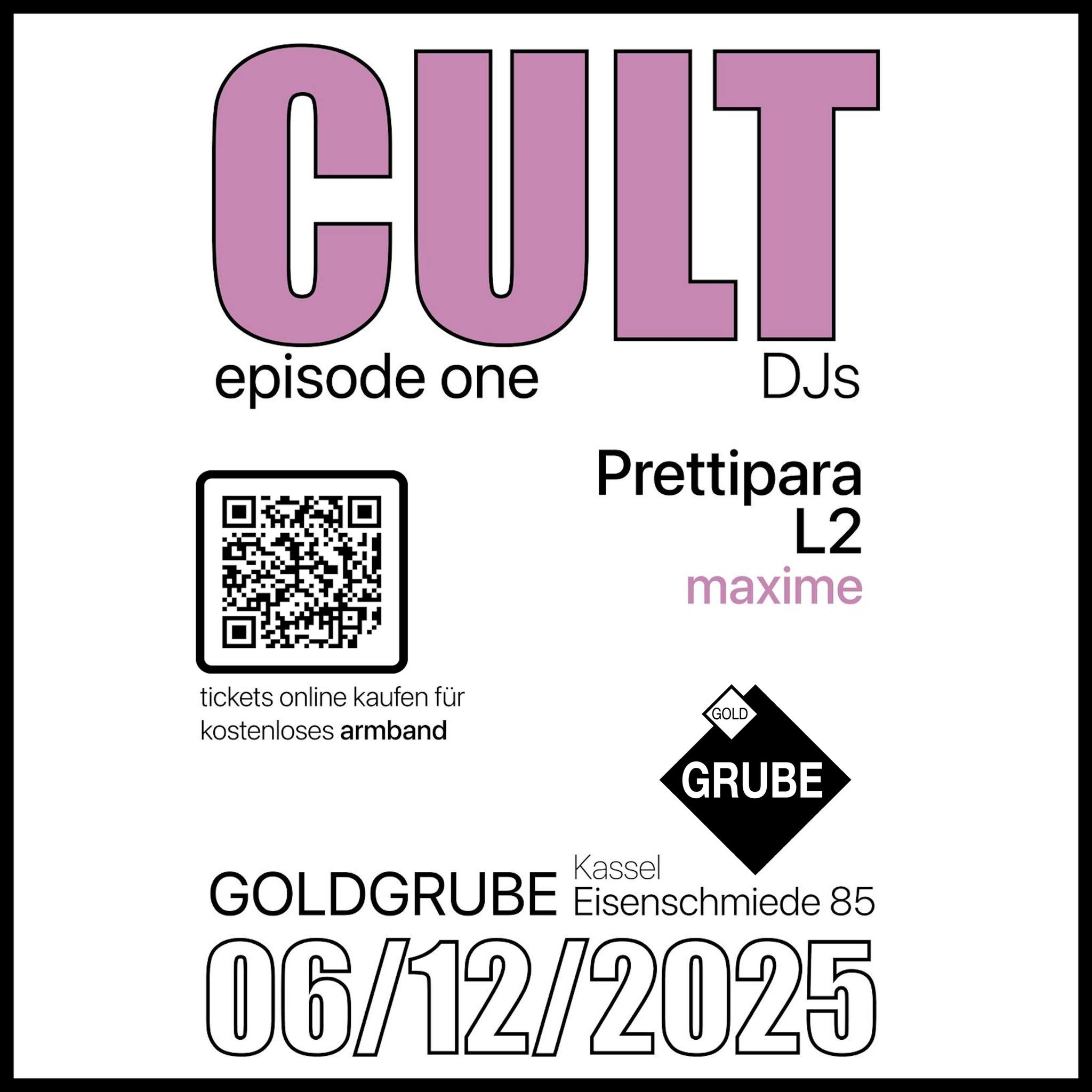 CULT PARTY (Get ready for CULT – episode one.) @ Goldgrube Kassel