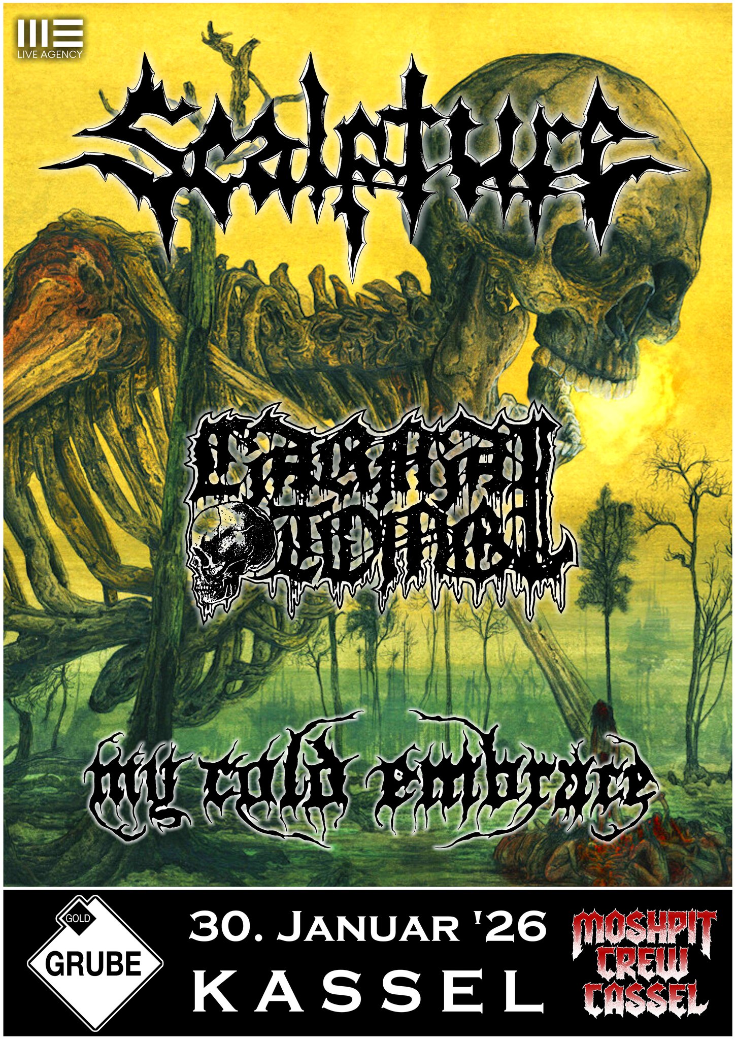 SCALPTURE + CARNAL TOMB + MY COLD EMBRACE @ Goldgrube Kassel