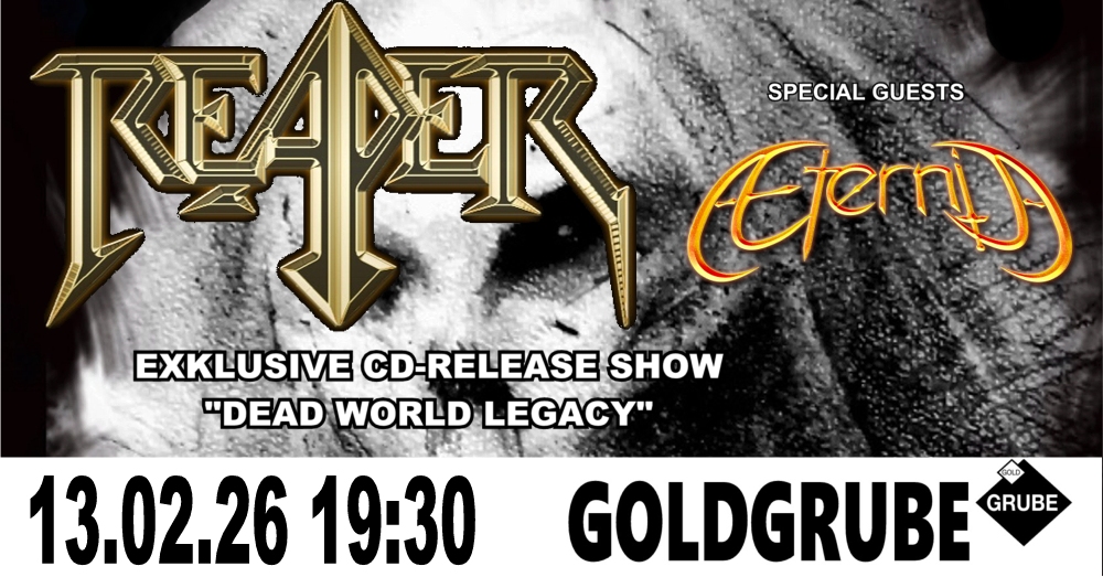 Exklusive REAPER CD Release Show zum neuen Album „Dead World Legacy“ + Special Guest: AETERNIA